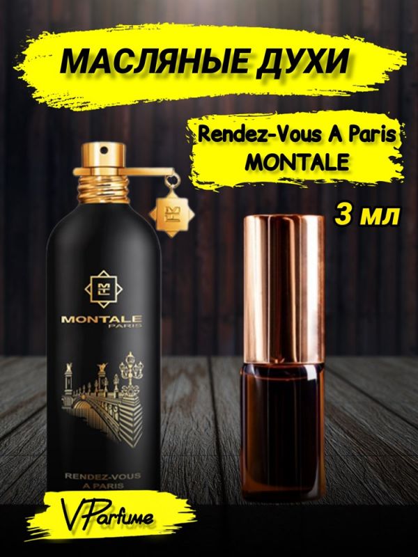 Oil perfume Montale Rendez-Vous A Paris (3 ml)